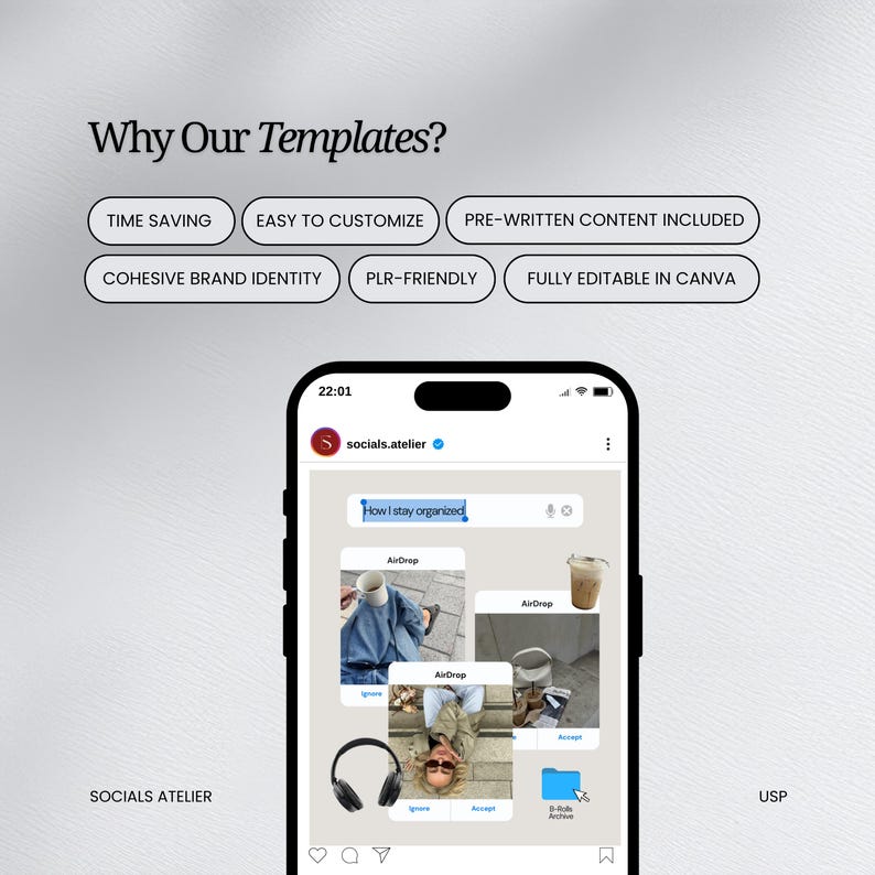 May include: A smartphone displaying an Instagram post with the text Why Our Templates? and buttons labeled TIME SAVING, EASY TO CUSTOMIZE, PRE-WRITTEN CONTENT INCLUDED, COHESIVE BRAND IDENTITY, PLR-FRIENDLY, and FULLY EDITABLE IN CANVA above the screen.
