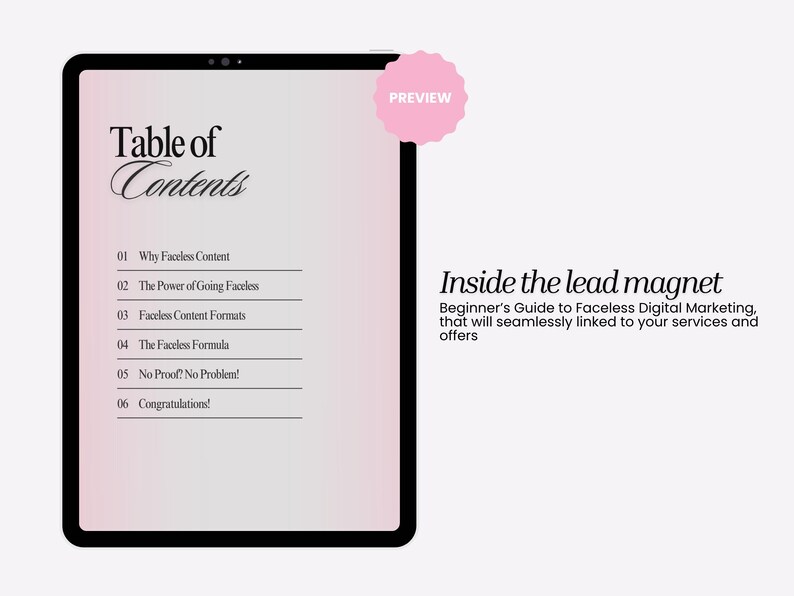 May include: A digital tablet displays a "Table of Contents" for a guide on faceless digital marketing. The screen shows a gradient background with a pink preview badge. Text on the right reads "Inside the lead magnet".