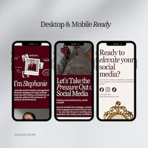 May include: Three smartphones displaying social media management content. The screens feature text like "I'm Stephanie," "Let's Take the Pressure Out of Social Media," and "Ready to elevate your social media?" The phrase "Desktop & Mobile Ready" is at the top.