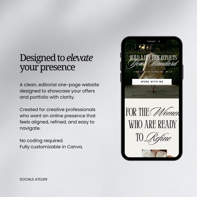 May include: A smartphone displays a website design with the text "Build a Life That Reflects Your Standard" and "For the Women Who Are Ready to Refine." The design is for creative professionals. The text "Designed to elevate your presence" is also visible.