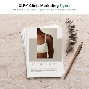Könnte beinhalten: Ein Stapel Marketing-Flyer mit dem Titel GLP-1 Clinic Marketing Flyers, die ein Foto einer Person in einem weißen Sport-BH, den Text FOCUSED SUPPORT und beschreibenden Text über personalisierte Unterstützung bei Gewichtsabnahmeprogrammen enthalten.