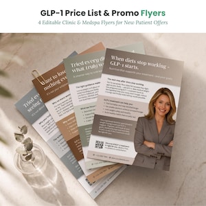 May include: A set of four editable GLP-1 price list and promo flyers for clinics and medspas. The flyers feature text about weight management, a QR code, and a photograph of a professional in a grey blazer, presented in neutral tones.