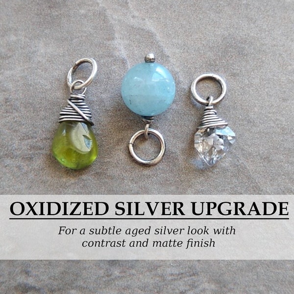 UPGRADE: OXIDIZED FINISH - Add on Upgrade for Sterling Silver - Dark Grey Patina Finish - Aged and Blackened Silver