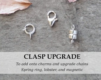 UPGRADE - Clasp Upgrade for Chain / Charm from JustDangles - Lobster Clasp - Spring Ring - Magnetic Clasps - Sterling Silver - 14k Gold Fill