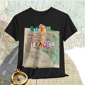 Born to Travel Cotton Tee, Travel Shirt, Adventure Apparel.