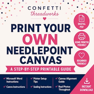 Print Your Own Needlepoint Canvases at Home: The Ultimate Guide | PDF Tutorial | Instant Download