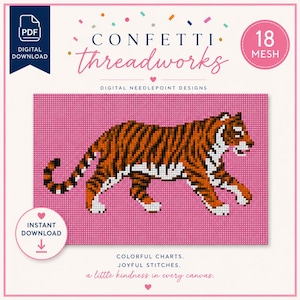 May include: A digital needlepoint design pattern featuring a tiger with orange, black, and white fur on a pink grid background. The text reads CONFETTI threadworks, 18 MESH, DIGITAL NEEDLEPOINT DESIGNS, INSTANT DOWNLOAD, COLORFUL CHARTS. JOYFUL STITCHES. a little kindness in every canvas.