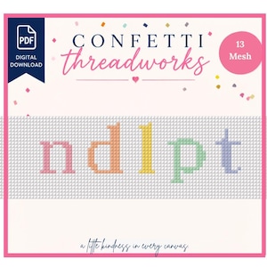 May include: A digital download PDF pattern by Confetti Threadworks featuring a 13 mesh needlepoint design. The image displays a white grid canvas with the lowercase letters n, d, l, p, and t rendered in pink, orange, yellow, green, and blue.