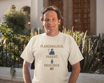 Planeswalker. Parent. Provider. - Fantasy Tee for Nerdy Mothers and Fathers, Magic The Gathering