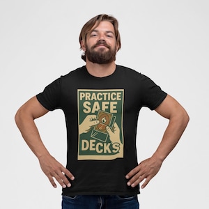 Practice Safe Decks T-Shirt: Funny Trading Card Game Tee