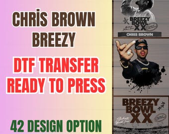 Chris Brown Breezy 2025 DTF Transfer Bundle: 42 Ready-to-Press Designs