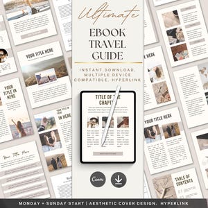 May include: A digital travel guide ebook template with a neutral color palette. The cover reads "Ultimate Ebook Travel Guide." The design includes a tablet with a stylus, sample pages, and the text "Instant Download, Multiple Device Compatible, Hyperlink."
