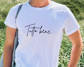 Tutto Bene T-Shirt: Relaxed Unisex Fit - Bella + Canvas 3001