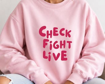 Check Fight Live Pink Sweatshirt | Pink Handwritten Typography | Breast Cancer Awareness Gildan 1800 I Made in Germany