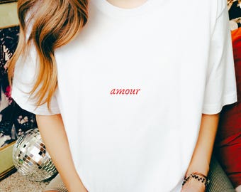 Amour Shirt , Unisex Graphic Tee, Minimalist French Love T-Shirt, Romantic Statement Top