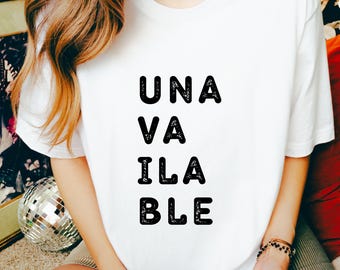 Unavailable Statement Shirt: Relaxed Fit Cotton Tee