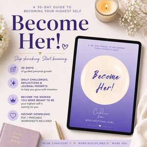 Pode incluir: Um tablet digital exibe um guia de 30 dias intitulado Become Her! A 30-Day Guide to Becoming Your Highest Self. A tela apresenta um fundo gradiente roxo, um círculo creme central e texto detalhando desafios diários, reflexões e prompts de diário. Um pequeno caderno com as palavras Focus Grow Become é visível.