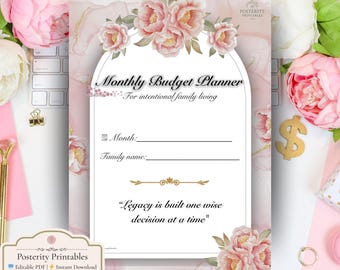 May include: A Monthly Budget Planner with a floral design. The planner features a white background with pink watercolor accents and a floral arch. Text includes "Monthly Budget Planner" and "Legacy is built one wise decision at a time."