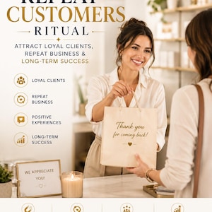 May include: A marketing graphic titled REPEAT CUSTOMERS RITUAL with text listing strategies for business growth. It features a light-colored paper bag with the text Thank you for coming back! and a small heart icon, alongside icons for client loyalty.