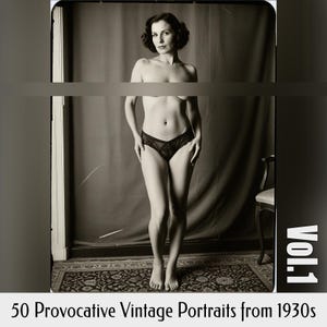 Digitales Foto-Set: 50 Provokante Vintage Portraits aus den 1930er Jahren