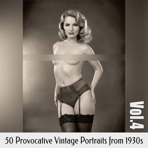 Digitales Foto-Set: 50 provokante Vintage Porträts aus der Zeit der 1930er Jahre Vol.4