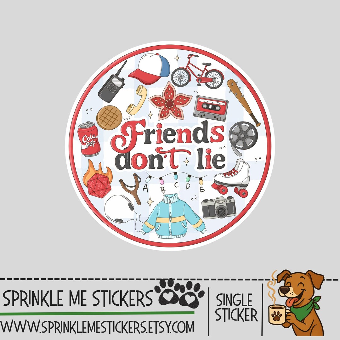 Friends Don't Lie Sticker-laptop Decal - Etsy