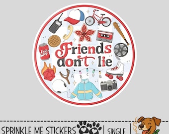 Friends Don't Lie Sticker-Laptop Decal