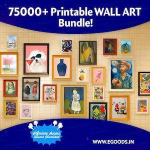 May include: A collection of framed wall art prints, including paintings of a dog with a cocktail, a blue vase, and a self-portrait. The text "75000+ Printable WALL ART Bundle!" is displayed at the top.