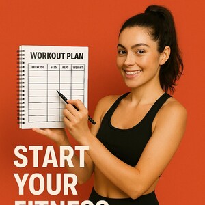 May include: An orange background with the word "MOTIVATION" in white. A woman in a black sports bra and leggings holds a workout plan notebook. The notebook has the words "WORKOUT PLAN" and columns for exercise, sets, reps, and weight. The text "START YOUR FITNESS JOURNEY" is below.