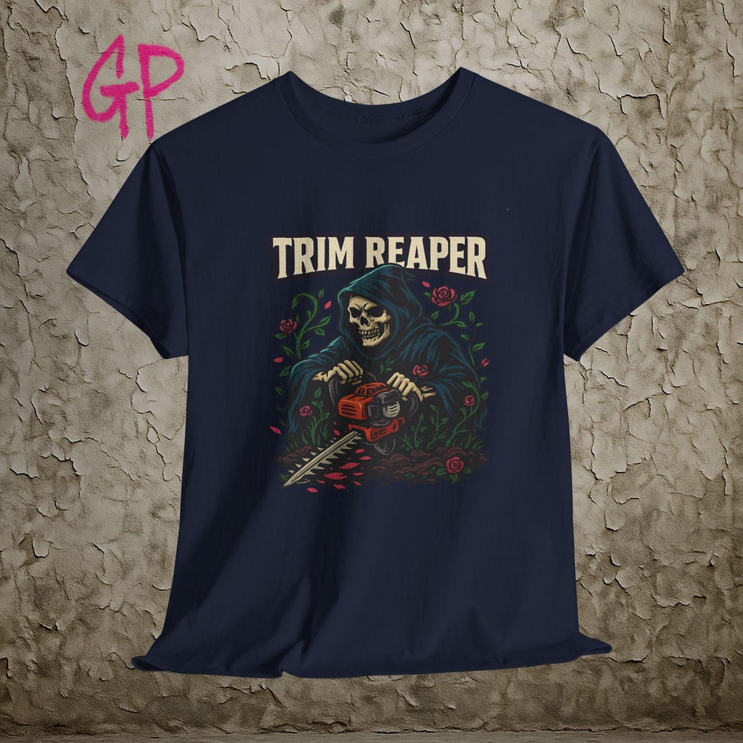 Trim Reaper T-shirt: Funny Gardener Skull Graphic Tee - Etsy