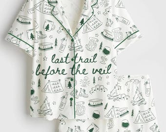 Last Trail Before the Veil Hiking Bridal Party Satin Pajama Set, Camp Bachelorette Mountain Bride Pajamas Martini Gifts For Her Last Trail