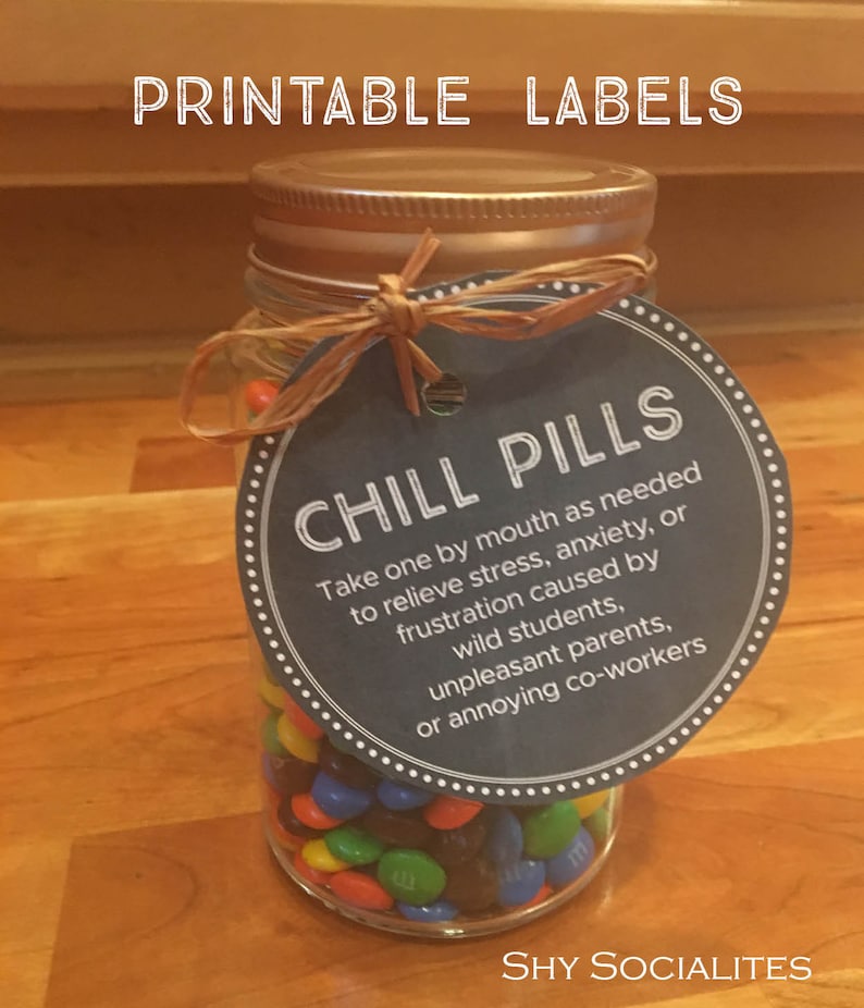 Printable Chill Pills Label Easy Fun Teacher Gift Idea Etsy