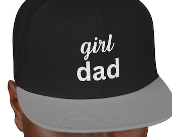 Embroidered Girl Dad Hat, New Dad Hat, Fathers Day Baseball Hat, Dad or Girl Hat, Daddy Gift for New Dad Snapback (Embroidery)