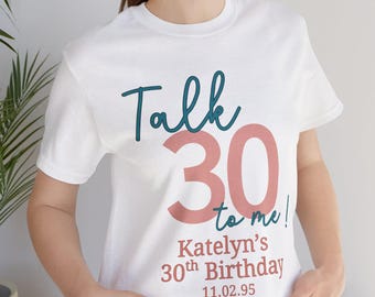 30th Birthday Custom Comfort Color Tee, Thirty Crew Shirt, Talk Thirty To Me Gift, Unisex 30th Birthday Shirt, Birthday Party Tee