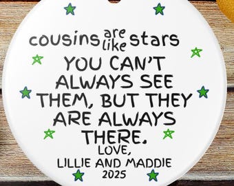 Ceramic Ornament, Cousins Are Like Stars Personalized Decor, Family Christmas Gift, Holiday Tree Decoration, Custom Name Ornament, Gift for