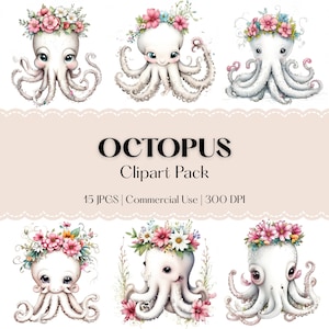 May include: Watercolor clipart pack featuring six adorable white octopuses, each adorned with a floral crown of pink, white, and green flowers. The text "OCTOPUS Clipart Pack" is displayed below, along with details about the pack's contents.