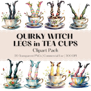 May include: A watercolour illustration featuring quirky witch legs in teacups. The legs, wearing patterned stockings and high-heeled boots, are depicted emerging from ornate teacups. The image includes the text "QUIRKY WITCH LEGS in TEA CUPS Clipart Pack".
