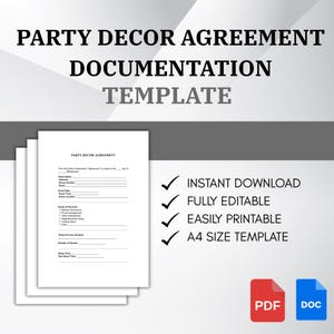 May include: A stack of white paper documents with the text "PARTY DECOR AGREEMENT DOCUMENTATION TEMPLATE". The documents include a fillable form. Text on the right side says "INSTANT DOWNLOAD", "FULLY EDITABLE", "EASILY PRINTABLE", and "A4 SIZE TEMPLATE".