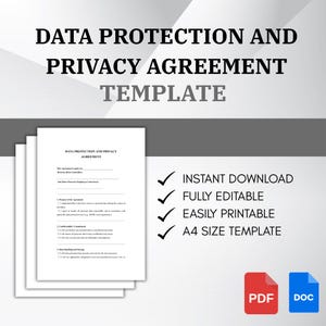 May include: A stack of white paper with the text "DATA PROTECTION AND PRIVACY AGREEMENT" and the word "TEMPLATE" in black. The image also includes the words "INSTANT DOWNLOAD", "FULLY EDITABLE", "EASILY PRINTABLE", and "A4 SIZE TEMPLATE".