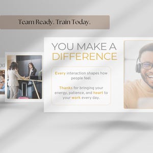 Puede incluir: Imagen con el texto "Team Ready. Train Today." y "YOU MAKE A DIFFERENCE." Incluye fotos de personas interactuando y el texto "Every interaction shapes how people feel. Thanks for bringing your energy, patience, and heart to your work every day."