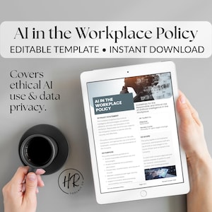 May include: A digital tablet displays an "AI in the Workplace Policy" document. The text includes "Editable Template" and "Instant Download." A cup of coffee sits on a saucer to the left. The document covers ethical AI use and data privacy.