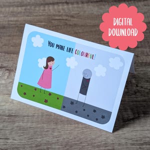 キュートでロマンチックなグリーティング カード - あなたは人生をカラフルにします! - 愛する人へのデジタル ダウンロード - Smiling Sticks