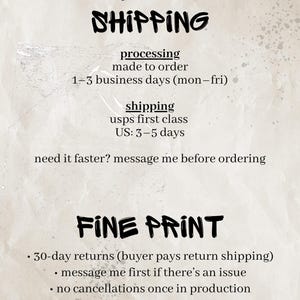May include: A beige informational graphic with black text detailing shop policies. The text includes headings for Processing & Shipping and Fine Print, outlining business day timelines, USPS shipping, return policies, and communication instructions.