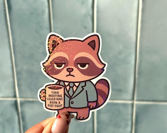 This Meeting Could’ve Been a Fist Fight – Unhinged Stickers, Work Humor, Office Sticker, Funny Coworker Sticker, Funny Laptop Sticker