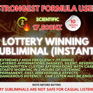 May include: A digital graphic with a dark background featuring the text STRONGEST FORMULA USED, 17,500HZ, and LOTTERY WINNING SUBLIMINAL (INSTANT). It includes icons for 2 hours and 10 minutes MP3, plus a list of features and a warning note.