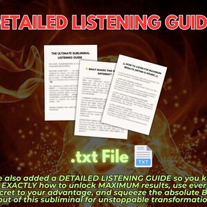May include: A digital document titled DETAILED LISTENING GUIDE featuring three white pages with black text, including THE ULTIMATE SUBLIMINAL LISTENING GUIDE, WHAT MAKES THIS SUBLIMINAL DIFFERENT, and HOW TO LISTEN FOR MAXIMUM RESULTS, plus a .txt file icon.