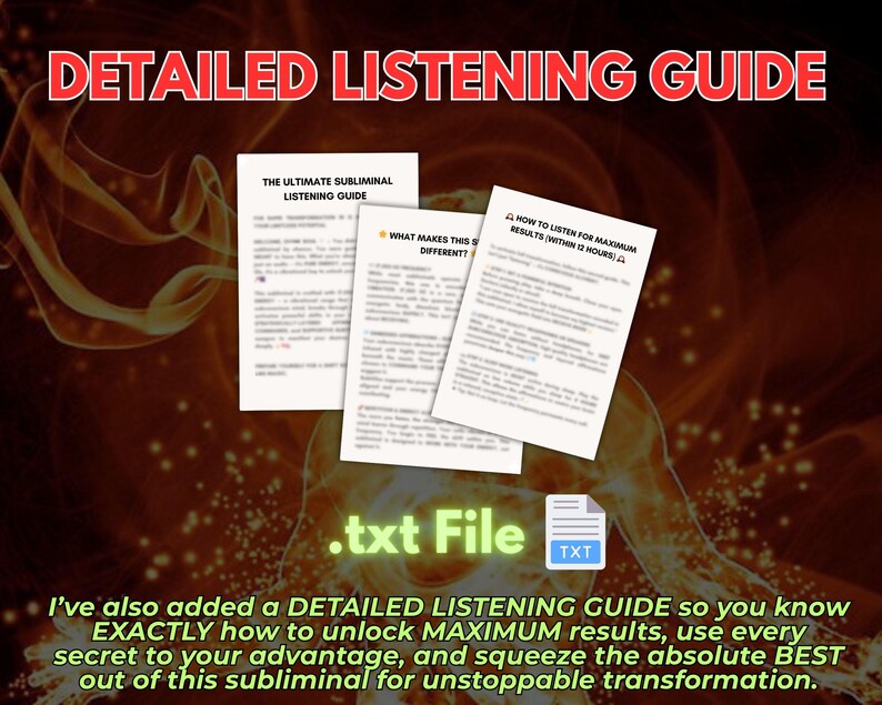 May include: A digital document titled DETAILED LISTENING GUIDE featuring three white pages with black text, including THE ULTIMATE SUBLIMINAL LISTENING GUIDE, WHAT MAKES THIS SUBLIMINAL DIFFERENT, and HOW TO LISTEN FOR MAXIMUM RESULTS, plus a .txt file icon.