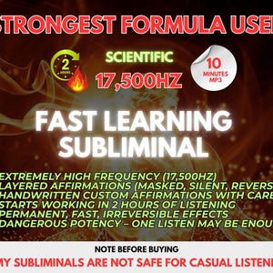 May include: A digital graphic with a dark background featuring the text STRONGEST FORMULA USED, FAST LEARNING SUBLIMINAL, 17,500HZ, and 10 MINUTES MP3. It lists features including layered affirmations, high frequency, and permanent effects.