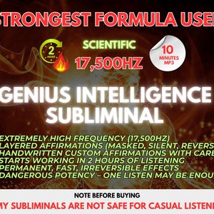 May include: A digital graphic with the text STRONGEST FORMULA USED, 17,500HZ, and GENIUS INTELLIGENCE SUBLIMINAL. It features a 2-hour clock icon, a flame, and a 10-minute MP3 label. Bullet points list features like layered affirmations and high frequency.