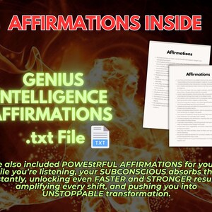 May include: A digital product display featuring the text AFFIRMATIONS INSIDE, GENIUS INTELLIGENCE AFFIRMATIONS .txt File, and a blue file icon. Two white paper documents with black text titled Affirmations are shown against a fiery orange background.
